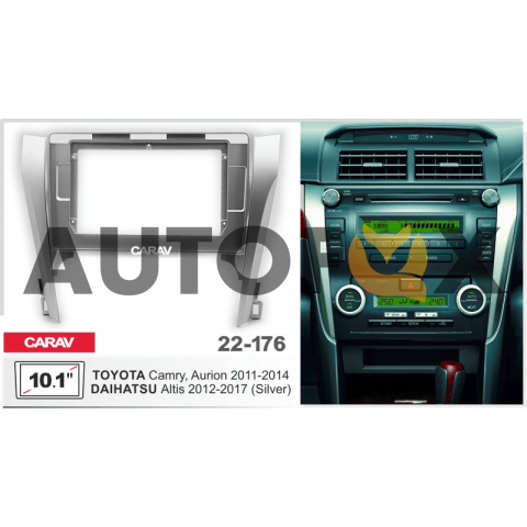 Carav 22-176 10.1" TOYOTA Camry, Aurion 2011-2014 / DAIHATSU Altis 2012-2017