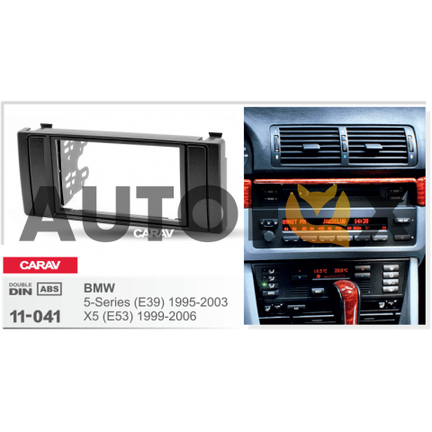 Carav 11-041: 2 DIN  BMW 5-Series (E39) 1995-2003; X5 (E53) 1999-2006